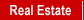 Real Estate